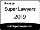 Super Lawyers 2019 badge with text: "Rated by Super Lawyers" and "visit SuperLawyers.com.